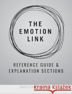 Emotion-Link: Reference Guide & Explanation Sections Mark Dominic Colafranceschi D C   9798399230382 Independently Published