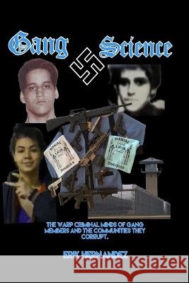 Gang Science Erik Hernandez   9798399275994