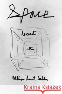 Space Doesn't Matter William Vincent Carleton   9798399277387 Independently Published