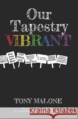 Our Tapestry Vibrant Hannah Barham-Brown Angela Ikonya Tony Malone 9798399531021 Independently Published