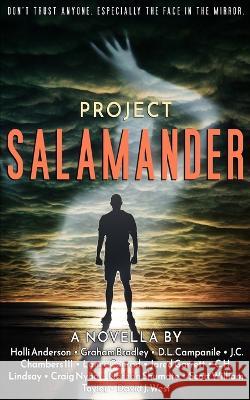 Project Salamander Lance Conrad J C Chambers, III Craig Nybo 9798399591124