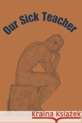 Our Sick Teacher: short story Reda Rimi   9798399819488 Independently Published