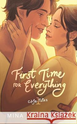 First Time for Everything Mina V Esguerra   9798399971728