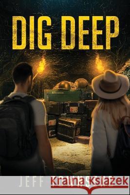 Dig Deep Marcus Webb Jeff Townsend  9798399996875