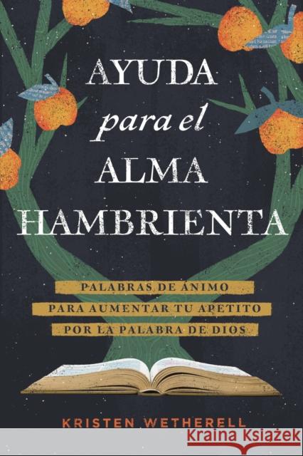 Ayuda para el alma hambrienta Kristen Wetherell 9798400510748