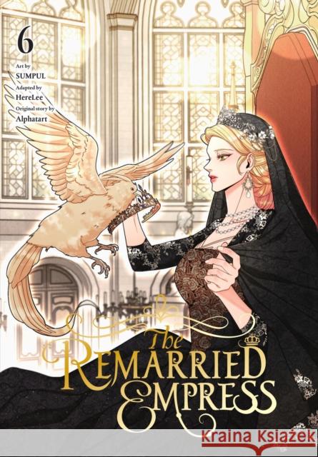 The Remarried Empress, Vol. 6 Shirley Chen 9798400900389 Ize Press
