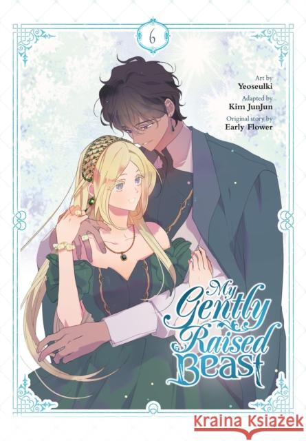 My Gently Raised Beast, Vol. 6 Yeoseulki Yeoseulki 9798400900884 Ize Press