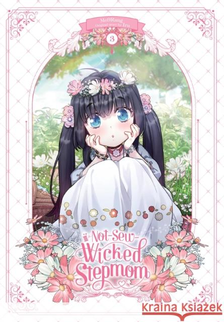 Not-Sew-Wicked Stepmom, Vol. 3 Iru Iru 9798400900914 Ize Press