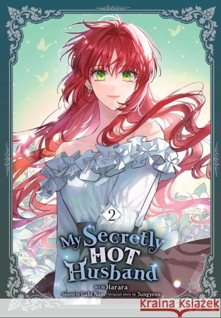 My Secretly Hot Husband, Vol. 2 Jungyeon Jungyeon 9798400902772 Ize Press