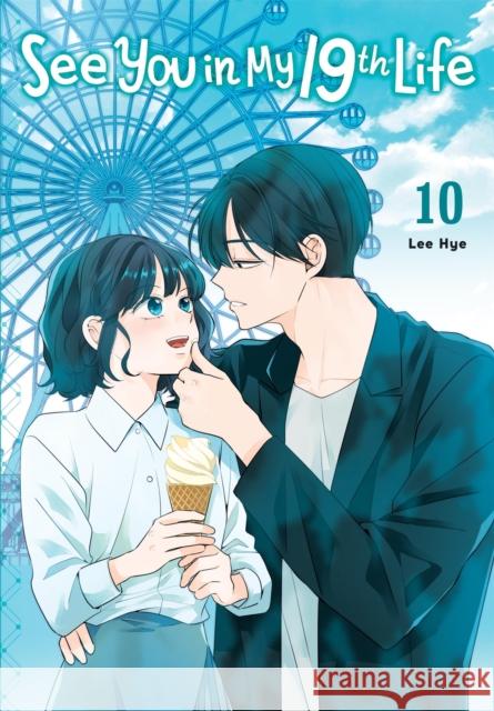 See You in My 19th Life, Vol. 10 Lee Hye 9798400904837 Ize Press