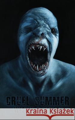 Cruel Summer Wesley Southard 9798401924186 Independently Published