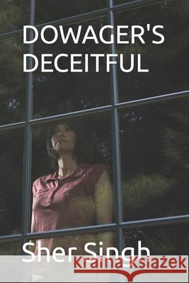 Dowager's Deceitful Sher Singh 9798403203043