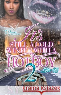 It's Still A Cold Winter With A Hot Boy 2 S Yvonne 9798403316903 Independently Published