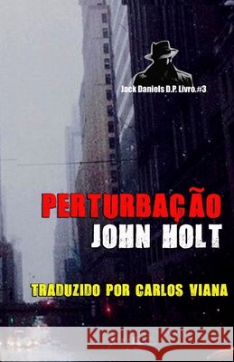 Perturbação John Holt, Carlos Viana 9798404488562