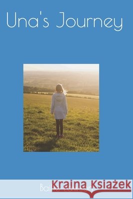 Una's Journey Bailie Lawson 9798404526011
