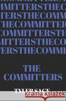 The Committers Sage Tyler Sage 9798404550948