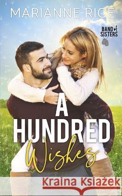 A Hundred Wishes Rice Marianne Rice 9798404603965