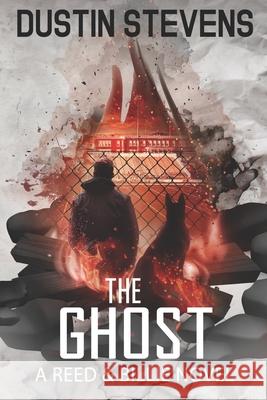 The Ghost: A Suspense Thriller Dustin Stevens 9798404947069 Independently Published