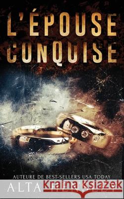 L'épouse conquise Hensley, Alta 9798405121710