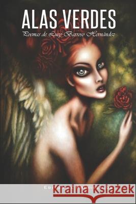Alas verdes Barroso Hernandez Lucy Barroso Hernandez 9798405490861 Independently published