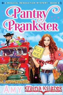 Pantry Prankster Amy Boyles 9798405608990 Independently Published