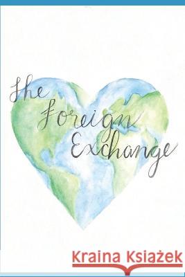 The Foreign Exchange Anna Marquardt 9798405741352