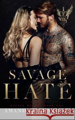 Savage Hate: A Reverse Harem Romance Richardson, Amanda 9798405906010 Independently published