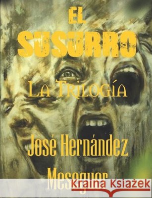 El Susurro [La Trilogía] Hernández Meseguer, José 9798406201183
