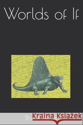 Worlds of If Pierce Bruce Pierce 9798406245491