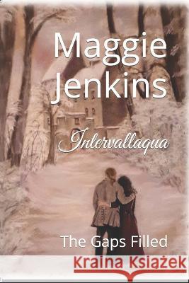 Intervallaqua: The Gaps Maggie Jenkins, Lynn Fuller 9798406432174