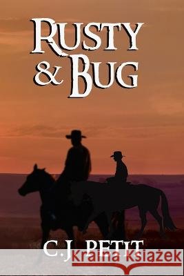 Rusty & Bug C J Petit 9798406617939