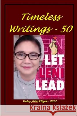 Timeless Writings - 50 Tatay Jobo Elizes Pub 9798406701867