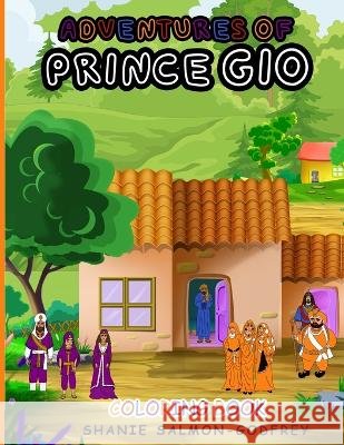 Adventures Of Prince Gio: My Favorite Things Salmon-Godfrey, Shanie 9798407109112