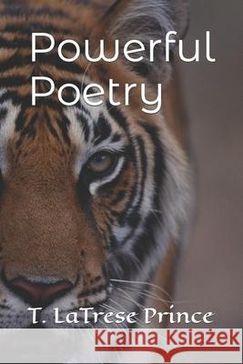 Powerful Poetry T Latrese Prince 9798407644811 Independently Published
