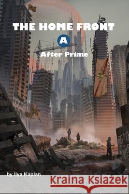 The Home front: Ranger Book 2A Ilya Gregory Kaplan 9798407846178