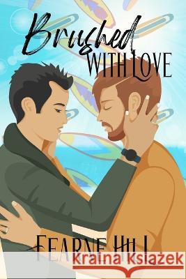 Brushed With Love Hill Fearne Hill 9798407887706