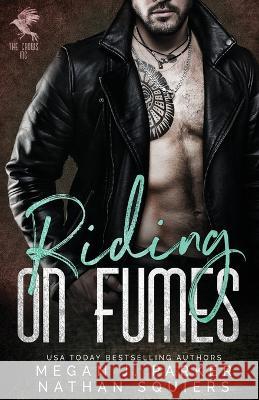 Riding on Fumes: The Crows MC #2 Squiers, Nathan 9798408213269