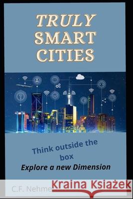 Truly Smart Cities Nehme Charles Nehme 9798408400522