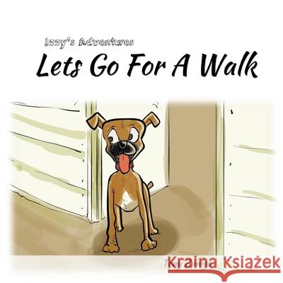 Lets Go For A Walk Tony Zuniga 9798408507672