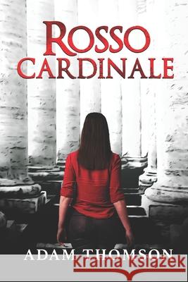 Rosso Cardinale Thomson Adam Thomson 9798409143404