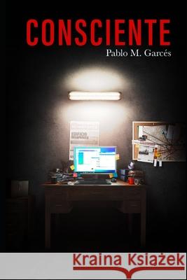 Consciente Garces Pablo M Garces 9798409443207 Independently published