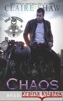 Chaos Shaw Claire Shaw 9798409542375 Independently published