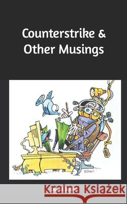 Counterstrike & Other Musings Strike David Strike 9798409644369