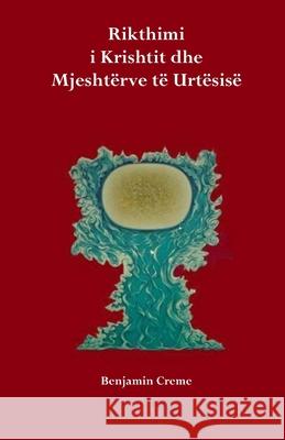 Rikthimi i Krishtit dhe Mjeshtërve të Urtësisë Zeqirja Fejzullahu, Benjamin Creme 9798409818296 Independently Published