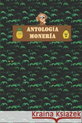 Antología Monería Autores, Varios 9798410274432