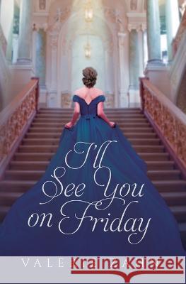 I'll See You on Friday Valerie Zahn 9798410326896 Independently Published