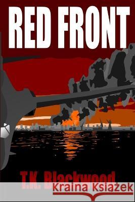 Red Front T K Blackwood 9798410891714 Independently Published