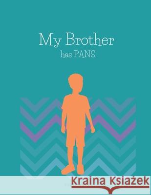 My Brother has PANS Butti Press 9798411167818