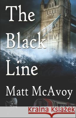The Black Line McAvoy Matt McAvoy 9798411711332