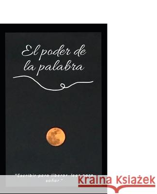 El poder de la palabra Valentina Suspe 9798411756425 Independently Published